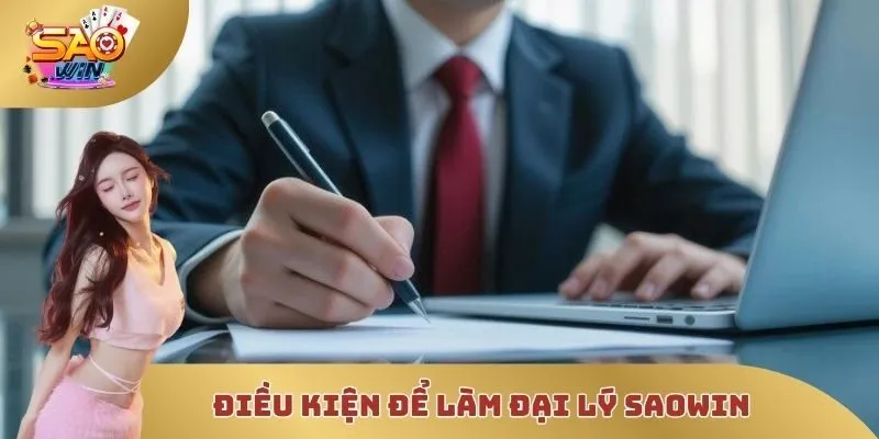 Điều kiện để làm đại lý SAOWIN